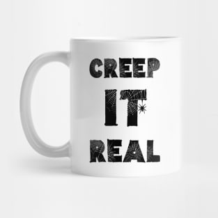 Creep It Real Mug